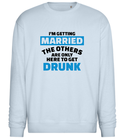 Here To Get Drunk Design - Comfort Essential Unisex Sweater_CREAMY BLUE_front