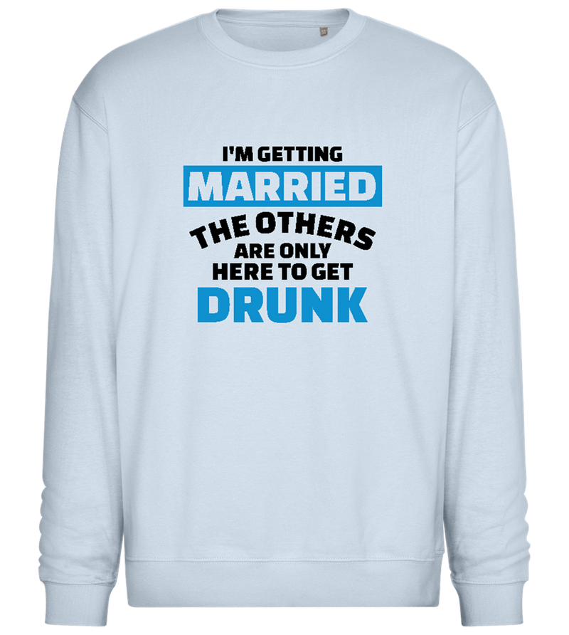 Here To Get Drunk Design - Comfort Essential Unisex Sweater_CREAMY BLUE_front