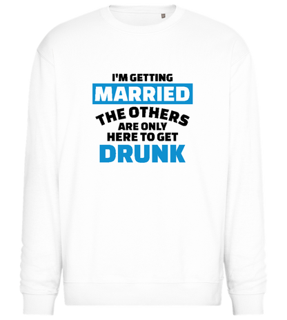 Here To Get Drunk Design - Comfort Essential Unisex Sweater_WHITE_front