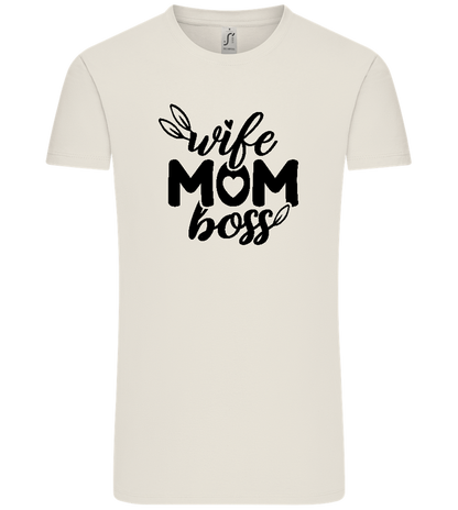Wife Mom Boss Design - Comfort Unisex T-Shirt_ECRU_front