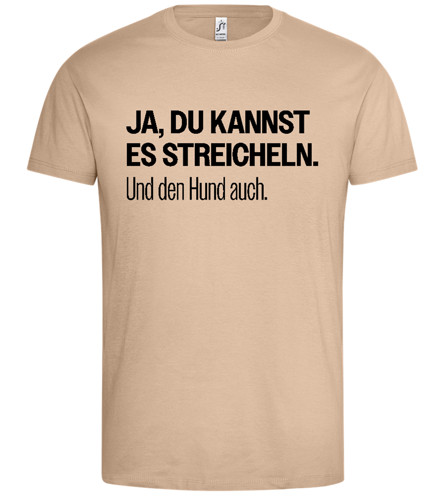 Du Kannst Streicheln Design - Premium men's t-shirt_SAND_front