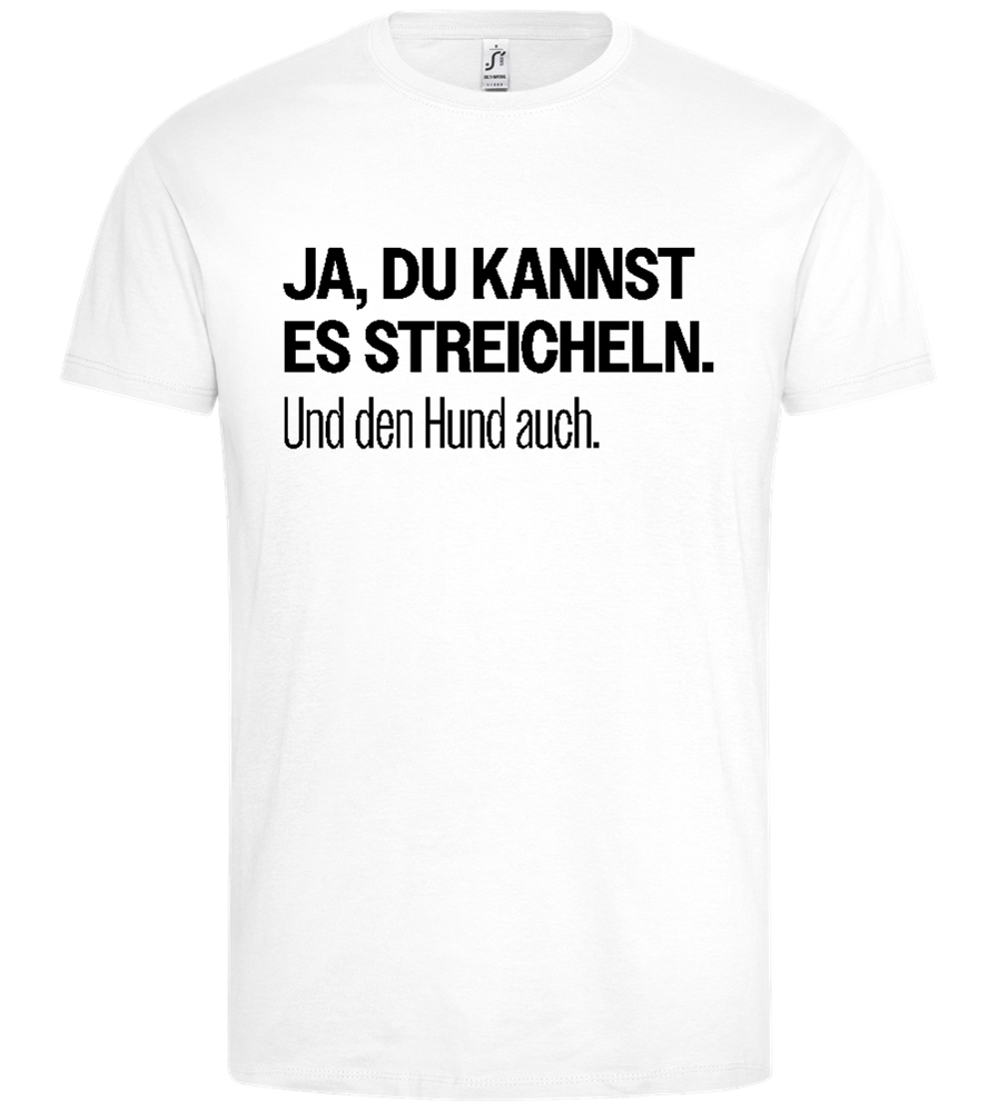 Du Kannst Streicheln Design - Premium men's t-shirt_WHITE_front