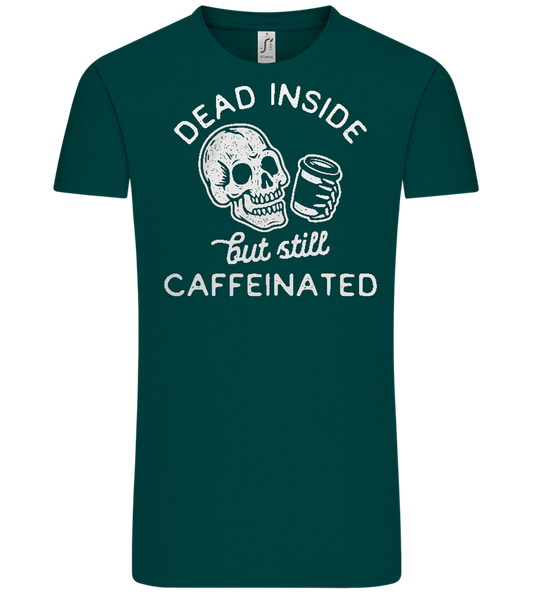 Dead Inside Caffeinated Design - Comfort Unisex T-Shirt_GREEN EMPIRE_front