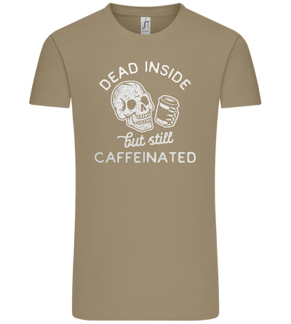 Dead Inside Caffeinated Design - Comfort Unisex T-Shirt_KHAKI_front
