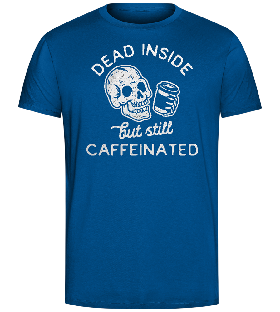 Dead Inside Caffeinated Design - Comfort Unisex T-Shirt_ROYAL_front