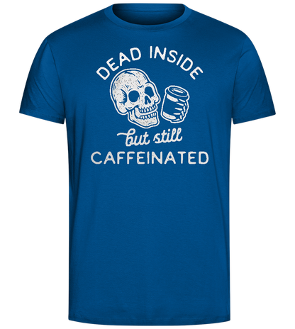 Dead Inside Caffeinated Design - Comfort Unisex T-Shirt_ROYAL_front