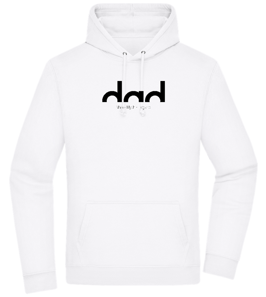 Dad Man Myth Legend Design - Premium Essential Unisex Hoodie_WHITE_front