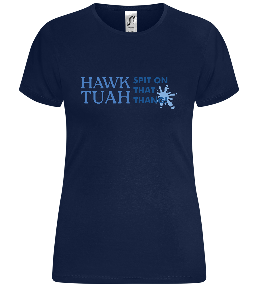 Hawk Tuah! Design - Comfort women's t-shirt_MARINE_front