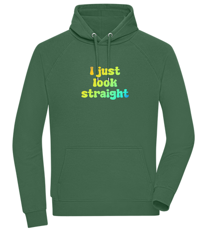 I Just Look Straight Design - Comfort unisex hoodie_GREEN BOTTLE_front