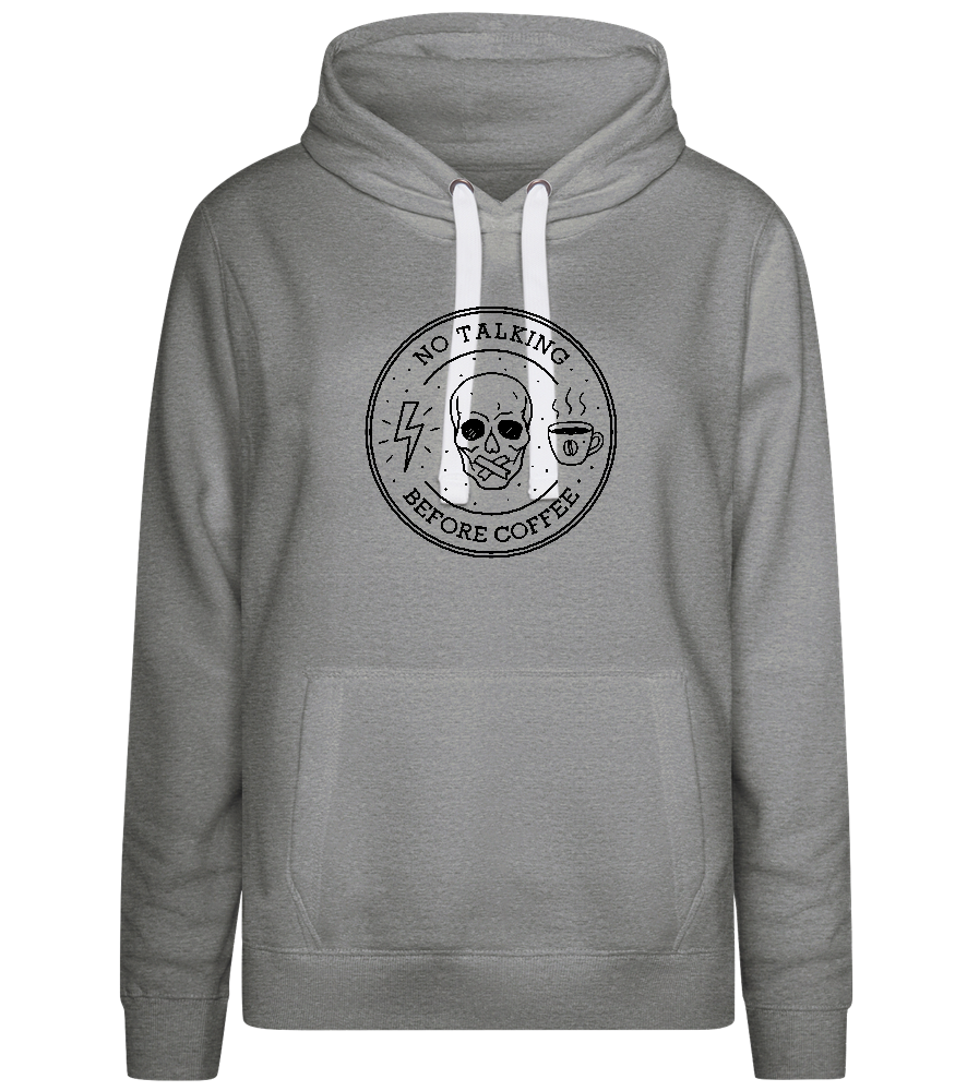 No Talking First Coffee Design - Premium women's hoodie_ORION GREY II_front