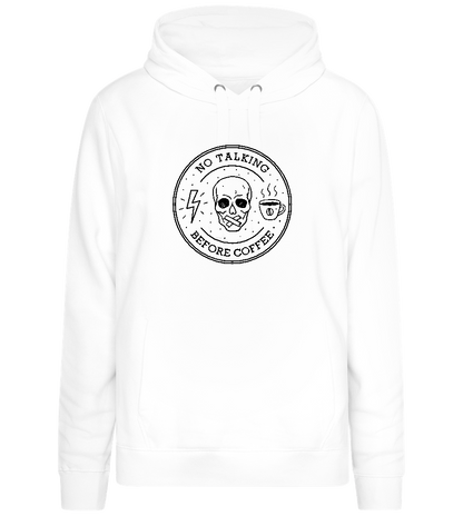 No Talking First Coffee Design - Premium women's hoodie_WHITE_front