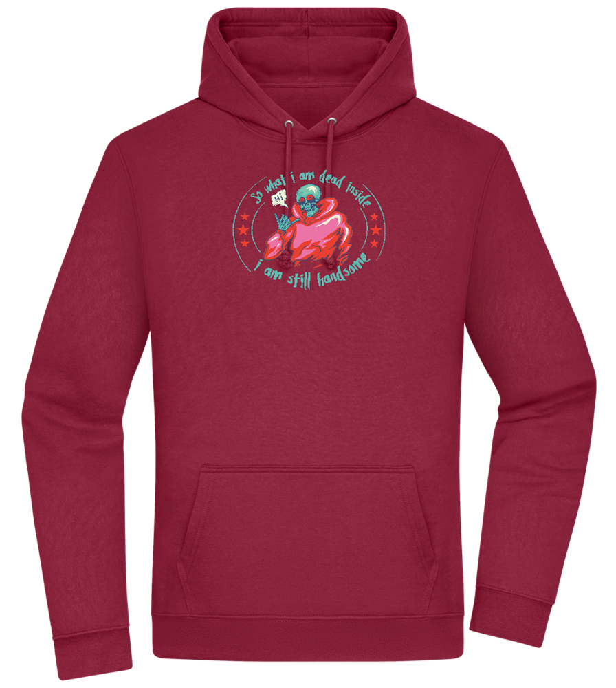 Still Handsome Design - Premium Essential Unisex Hoodie_BORDEAUX_front