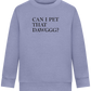 Can I Pet That Dawggg Design - Comfort Kids Sweater_BLUE_front