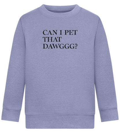 Can I Pet That Dawggg Design - Comfort Kids Sweater_BLUE_front