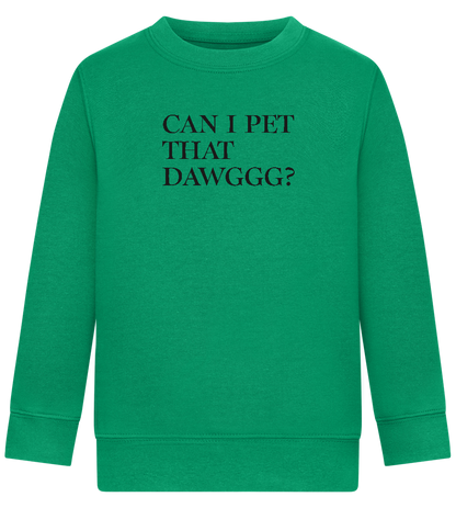 Can I Pet That Dawggg Design - Comfort Kids Sweater_MEADOW GREEN_front