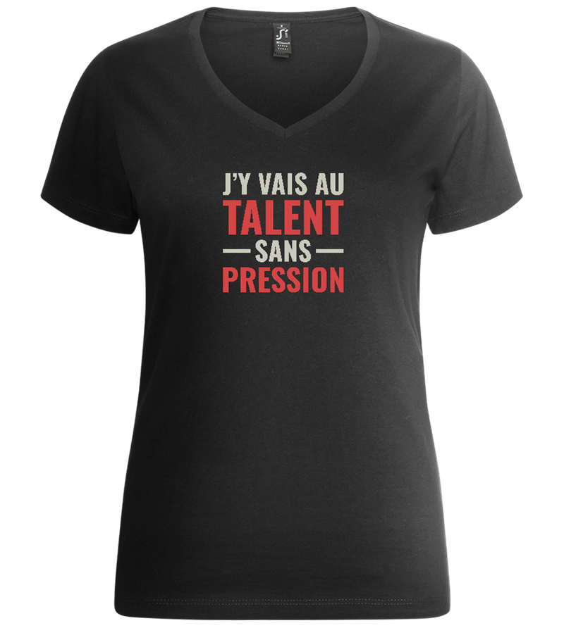 J'y Vais au Talent Sans Pression Design - Premium women's v-neck t-shirt_DEEP BLACK_front