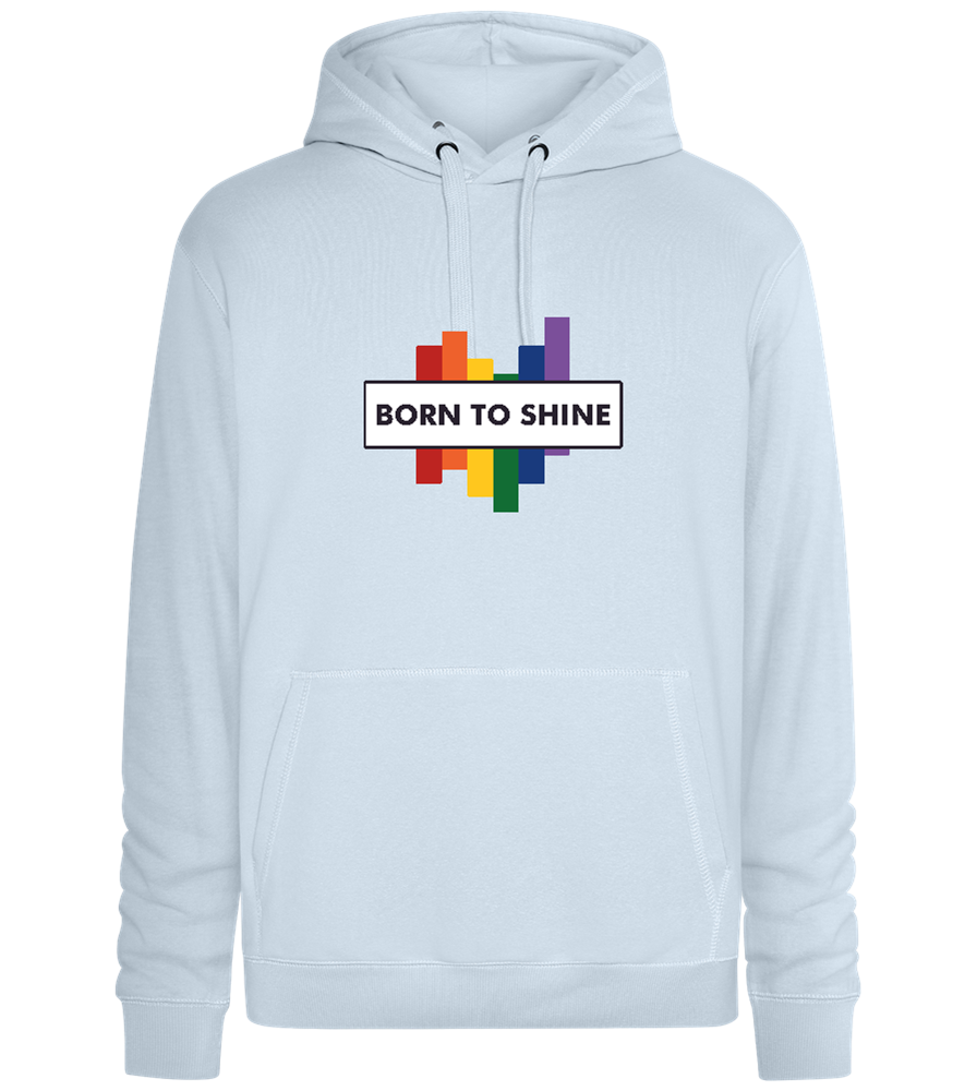 Born to Shine Design - Premium unisex hoodie_CREAMY BLUE_front