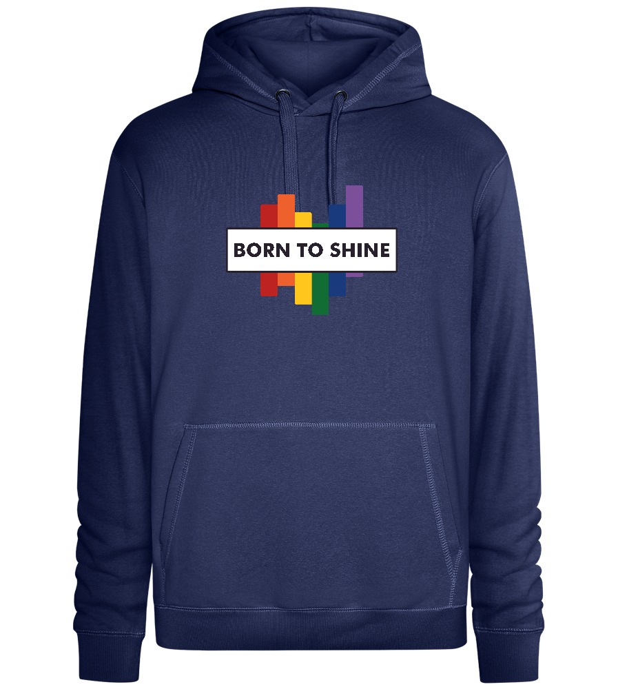 Born to Shine Design - Premium unisex hoodie_DENIM CHINA_front