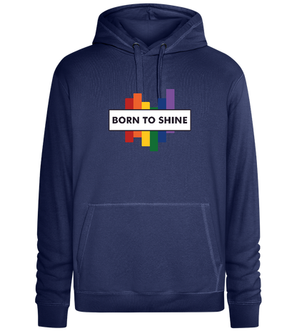 Born to Shine Design - Premium unisex hoodie_DENIM CHINA_front