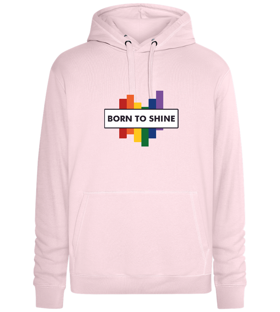 Born to Shine Design - Premium unisex hoodie_LIGHT PEACH ROSE_front