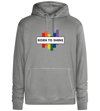 Born to Shine Design - Premium unisex hoodie_ORION GREY II_front