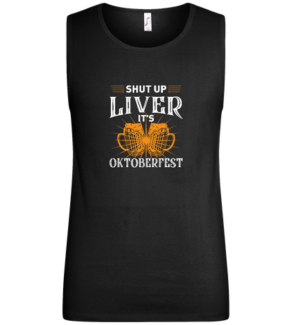 Shut Up Liver It's Oktoberfest Design - Basic men's tank top_DEEP BLACK_front