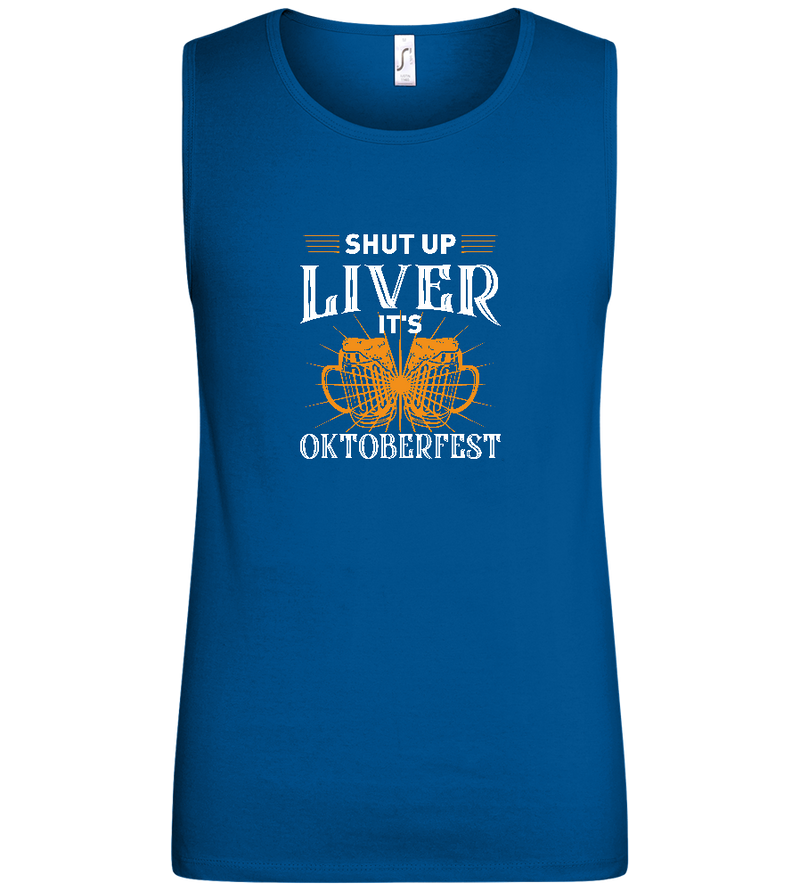 Shut Up Liver It's Oktoberfest Design - Basic men's tank top_ROYAL_front