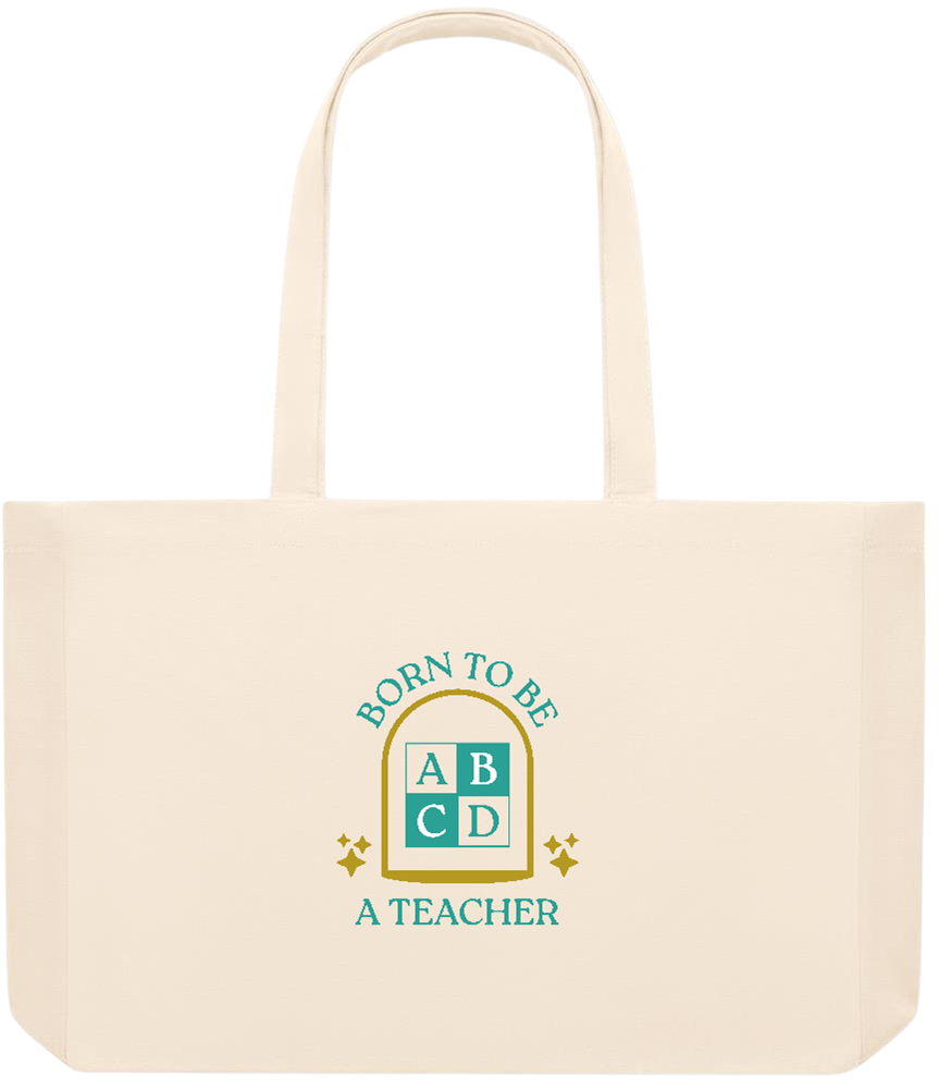 Born to be a Teacher Design - Premium large recycled beach tote bag_BEIGE_front