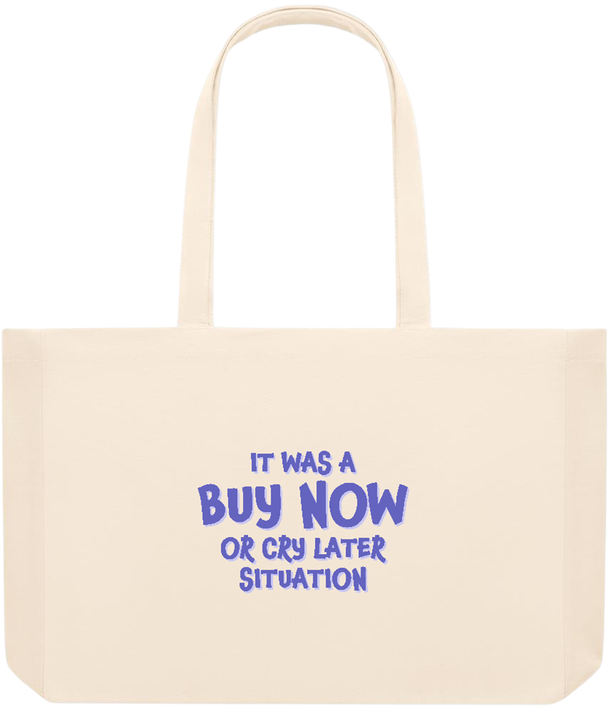 Buy Now Cry Later Design - Premium large recycled beach tote bag_BEIGE_front