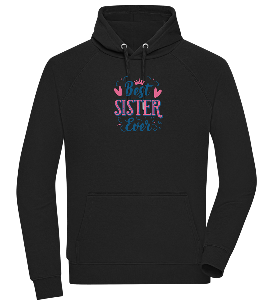 Best Sister Ever Design - Comfort unisex hoodie_BLACK_front