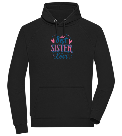 Best Sister Ever Design - Comfort unisex hoodie_BLACK_front