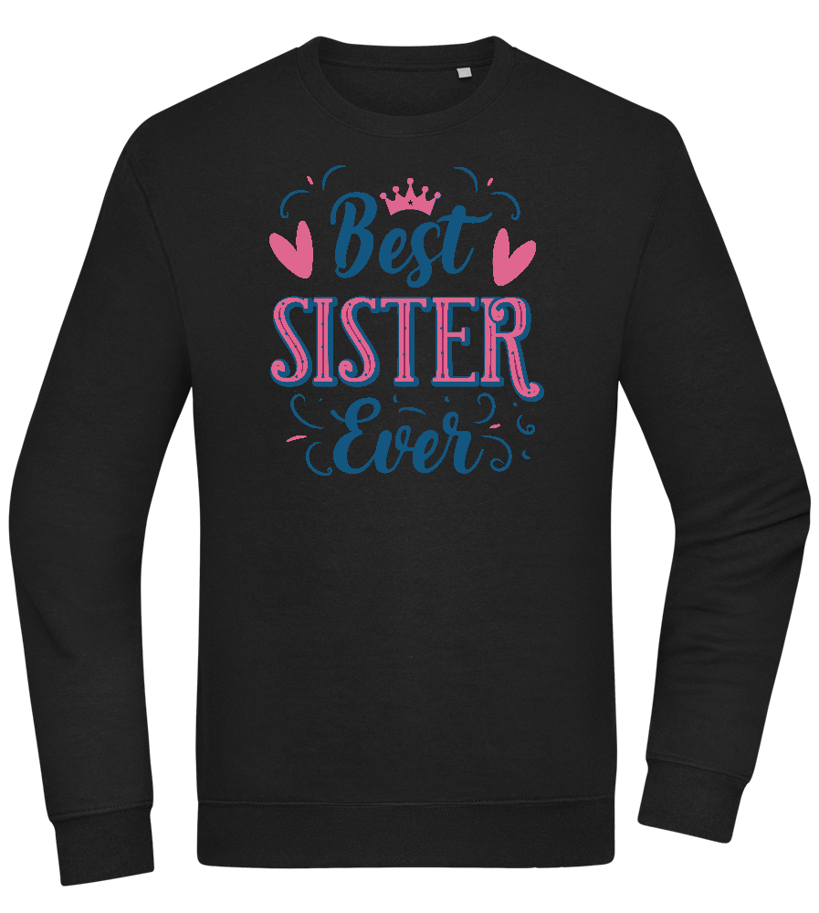 Best Sister Ever Design - Comfort Essential Unisex Sweater_BLACK_front