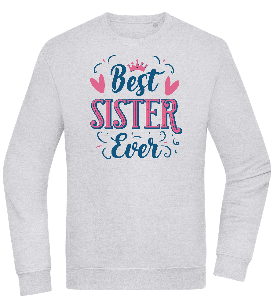 Best Sister Ever Design - Comfort Essential Unisex Sweater_ORION GREY II_front