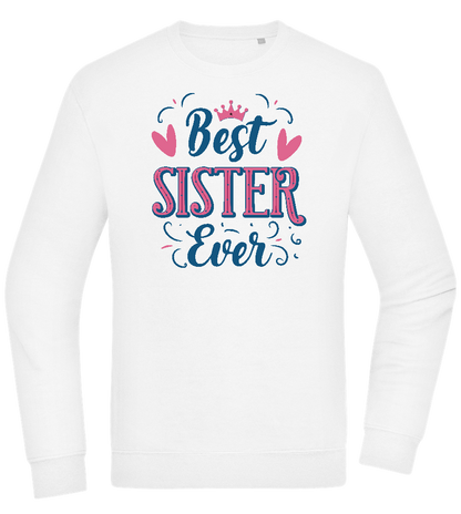 Best Sister Ever Design - Comfort Essential Unisex Sweater_WHITE_front