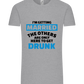 Only Here To Get Drunk Design - Comfort Unisex T-Shirt_ORION GREY_front