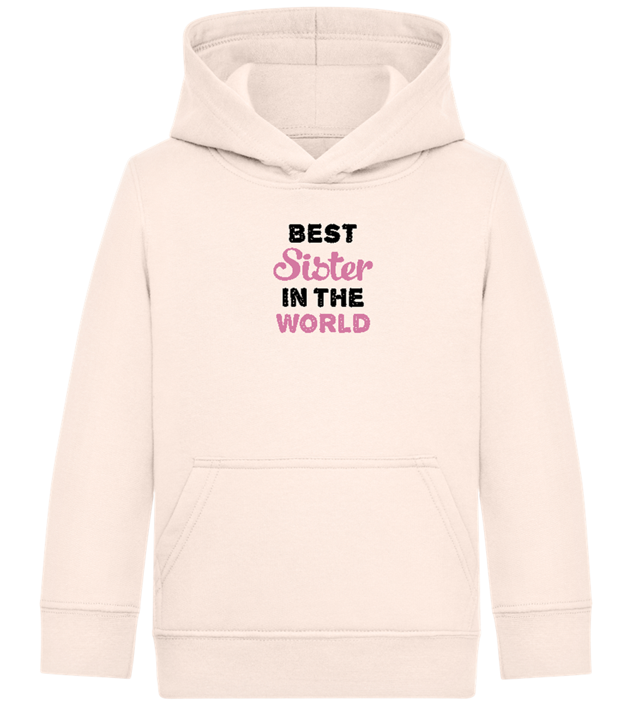 Best Sister in the World Design - Comfort Kids Hoodie_LIGHT PEACH ROSE_front