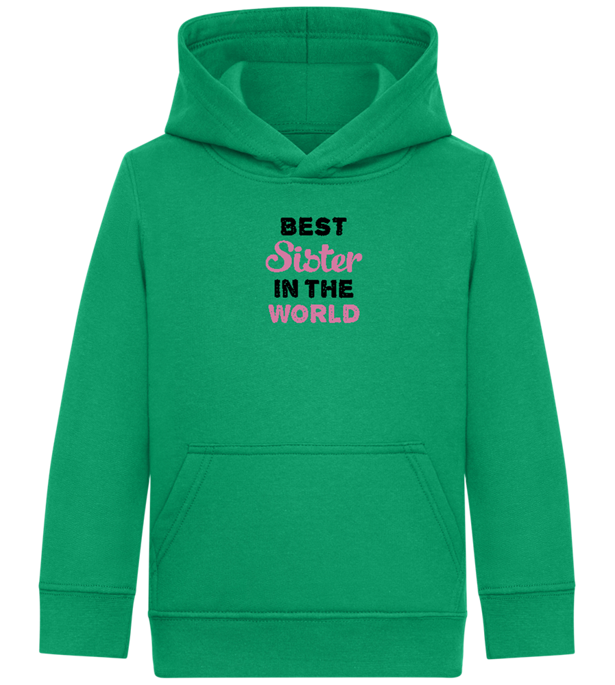 Best Sister in the World Design - Comfort Kids Hoodie_MEADOW GREEN_front