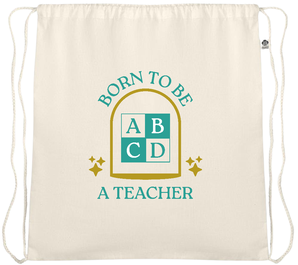 Born to be a Teacher Design - Essential medium organic cotton drawstring bag_BEIGE_front