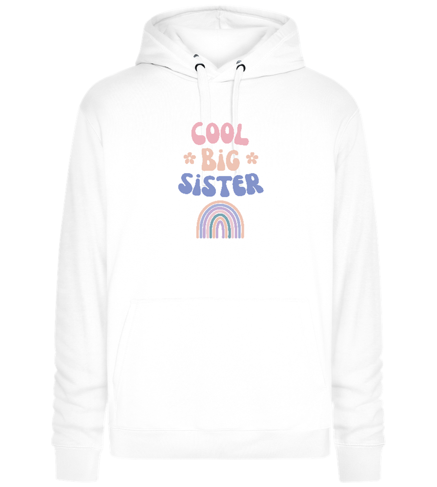 Cool Big Sister Design - Premium unisex hoodie_WHITE_front