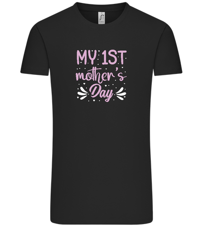 My 1st Mother's Day Design - Comfort Unisex T-Shirt_DEEP BLACK_front