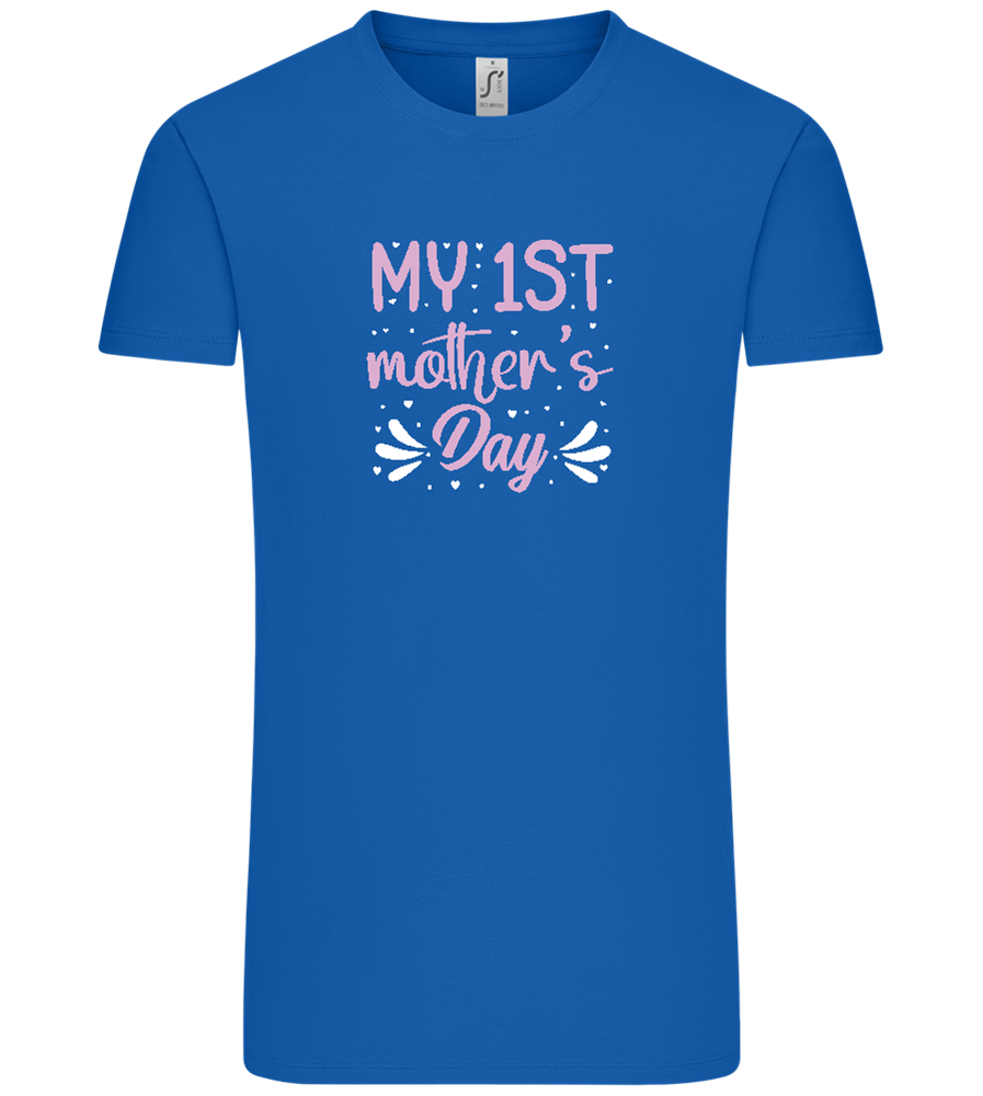 My 1st Mother's Day Design - Comfort Unisex T-Shirt_ROYAL_front