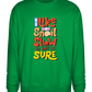 Slow but Sure Design - Comfort Essential Unisex Sweater_MEADOW GREEN_front