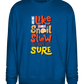 Slow but Sure Design - Comfort Essential Unisex Sweater_ROYAL_front