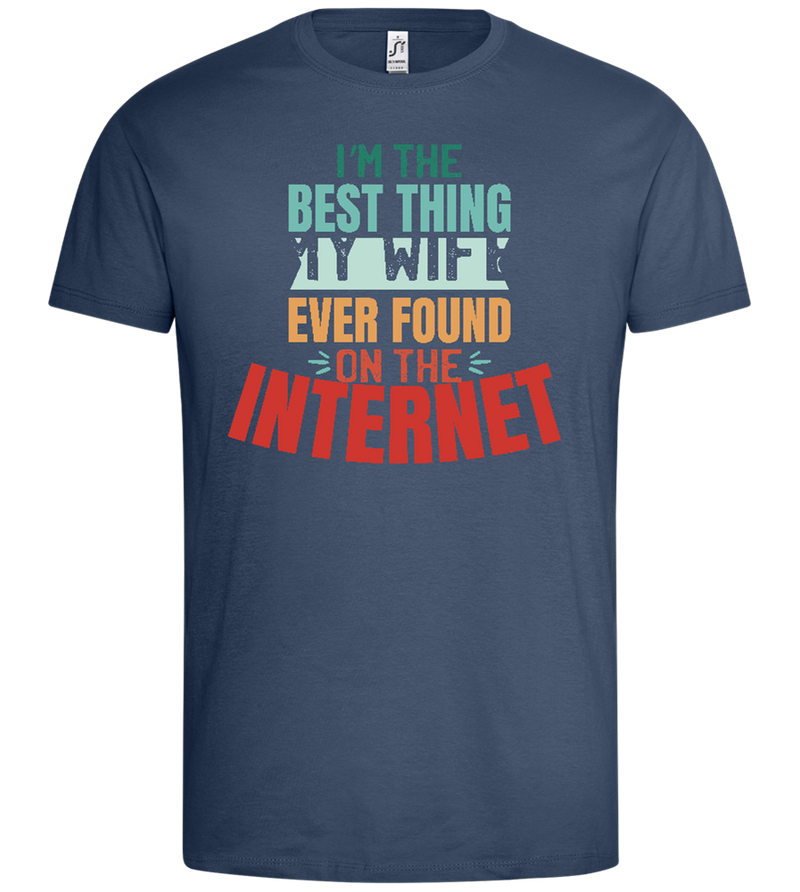 Best Thing My Wife Found Design - Premium men's t-shirt_DENIM_front