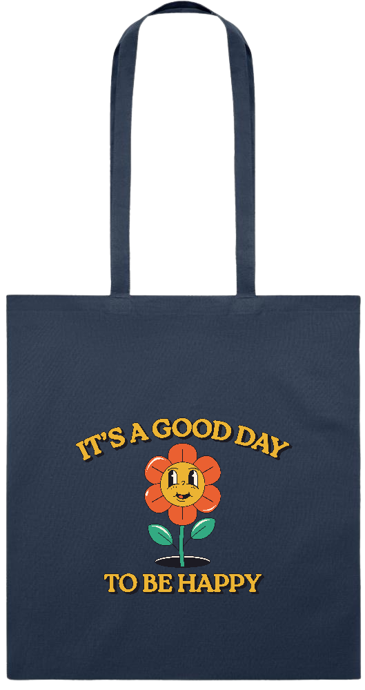 Its a Good Day to be Happy Design - Premium colored cotton tote bag_FRENCH NAVY_front