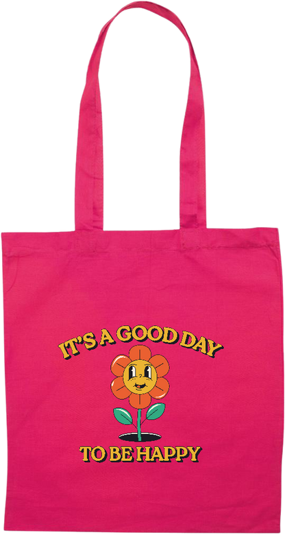 Its a Good Day to be Happy Design - Premium colored cotton tote bag_FUCHSIA_front