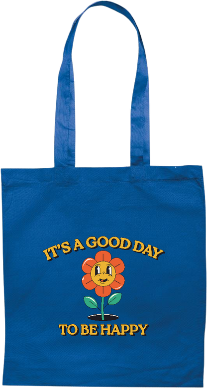 Its a Good Day to be Happy Design - Premium colored cotton tote bag_ROYAL BLUE_front