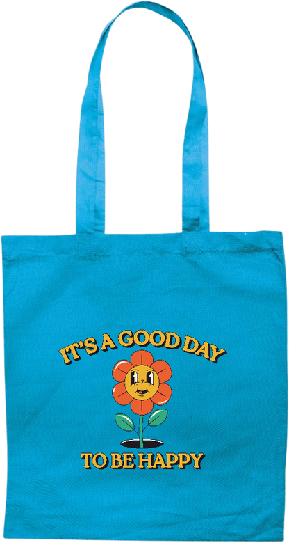 Its a Good Day to be Happy Design - Premium colored cotton tote bag_TURQUOISE_front