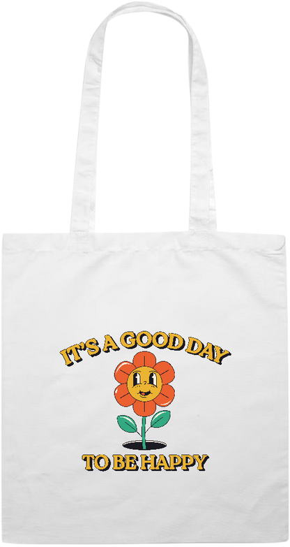 Its a Good Day to be Happy Design - Premium colored cotton tote bag_WHITE_front