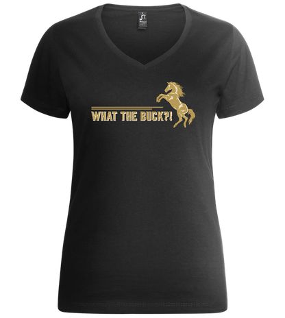 What The Buck Design - Premium women's v-neck t-shirt_DEEP BLACK_front